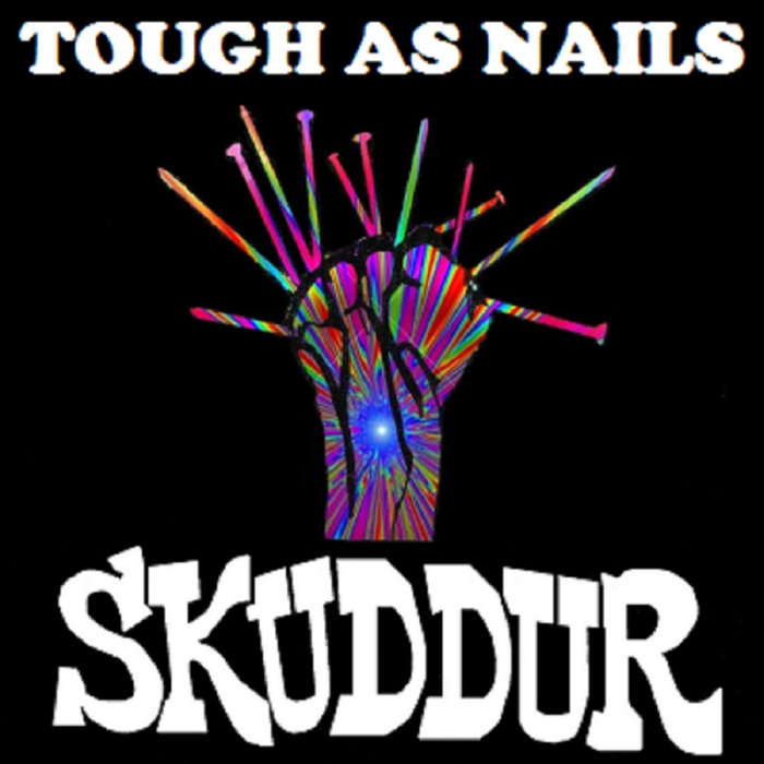 Tough As Nails Skuddur