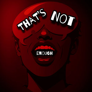 That's Not Enough cover