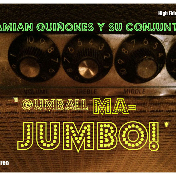 Gumball MaJumbo! Damian Quiñones y su conjunto Damian Quinones