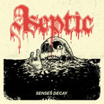 Aseptic - Senses Decay