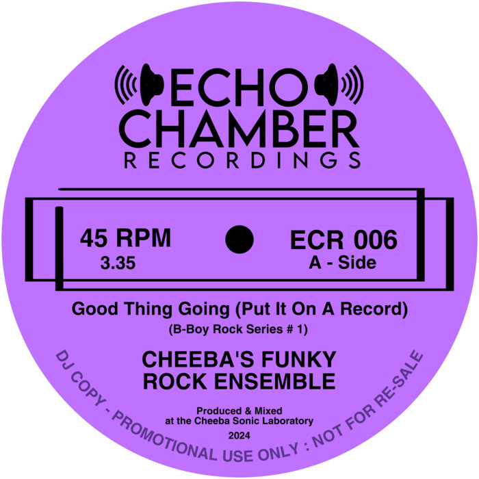 7” CHEEBA'S FUNKY ROCK ENSEMBLE ECR 006 Good Thing Going