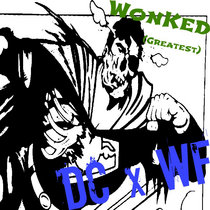 Wonked (Greatest) - DC x WF cover art