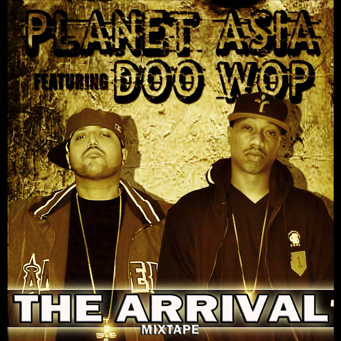 The Arrival Mixtape | Planet Asia and DJ Doo Wop | Gold Chain Music