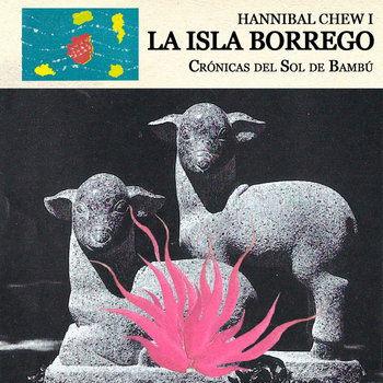La Isla Borrego: Cr�nicas del Sol de Bamb�