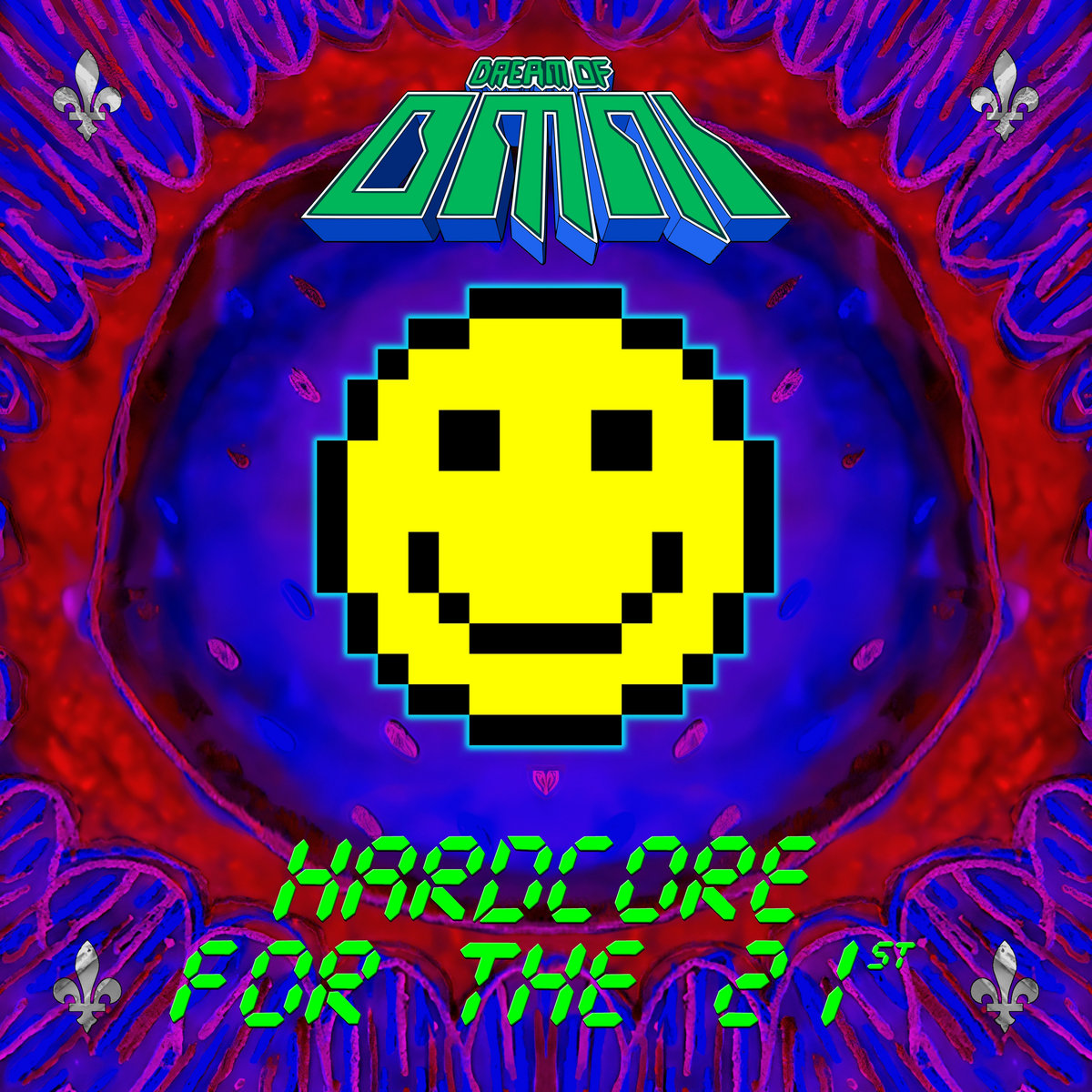 Hardcore for the 21st by Dream of Omni