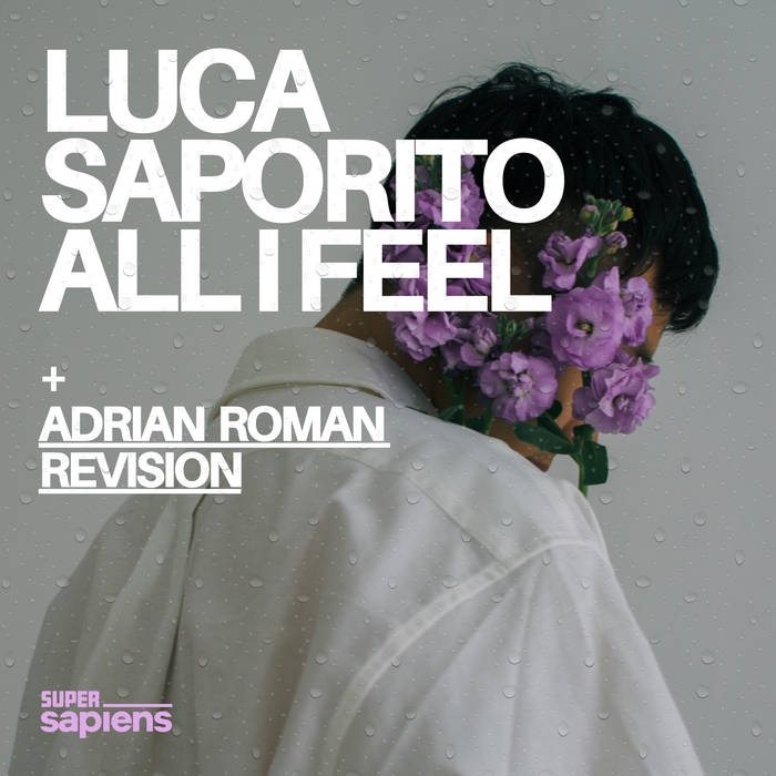 Luca Saporito - All I Feel (2024) Luca Saporito - All I Feel (2024)