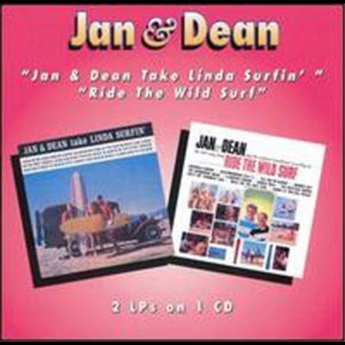 Jan Dea Jan Dean Take Linda Surfin Ride The Wild Surf | Jan & Dean