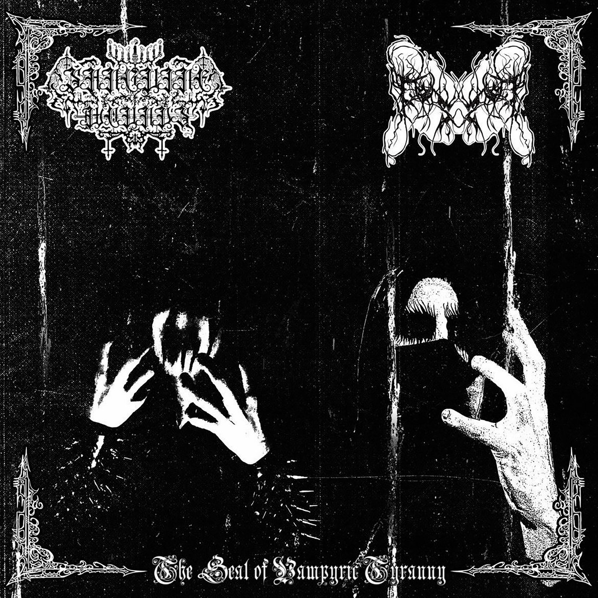The Seal of Vampyric Tyranny (Split W/Sanguine wounds