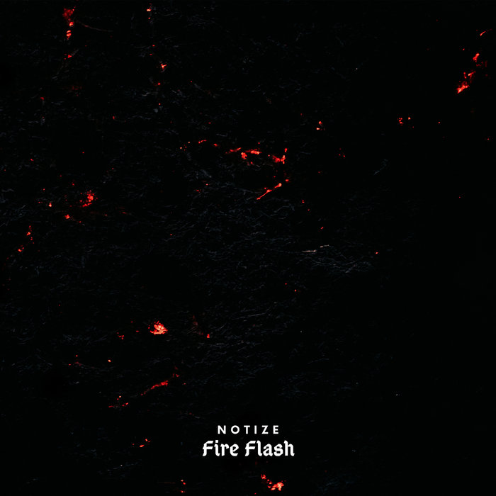 Fire Flash | Notize | Stereo Royal