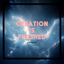 CREATION IS FINISHED. cover art