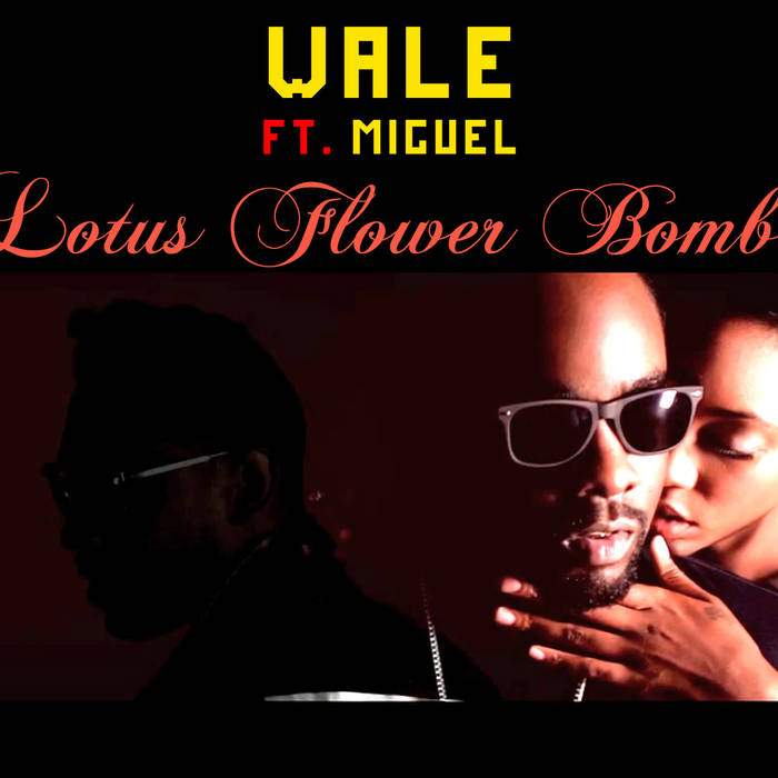 Wale Lotus Flower Bomb