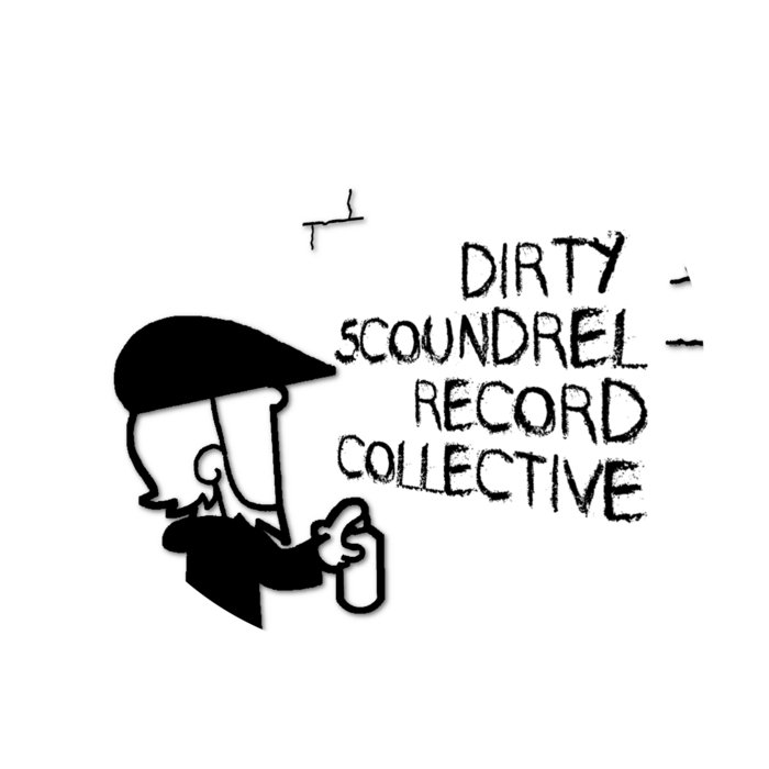 Meet The Scoundrels Vol 1 Dirty Scoundrel Record Collective