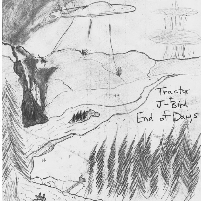 End of Days Tractor & JBird