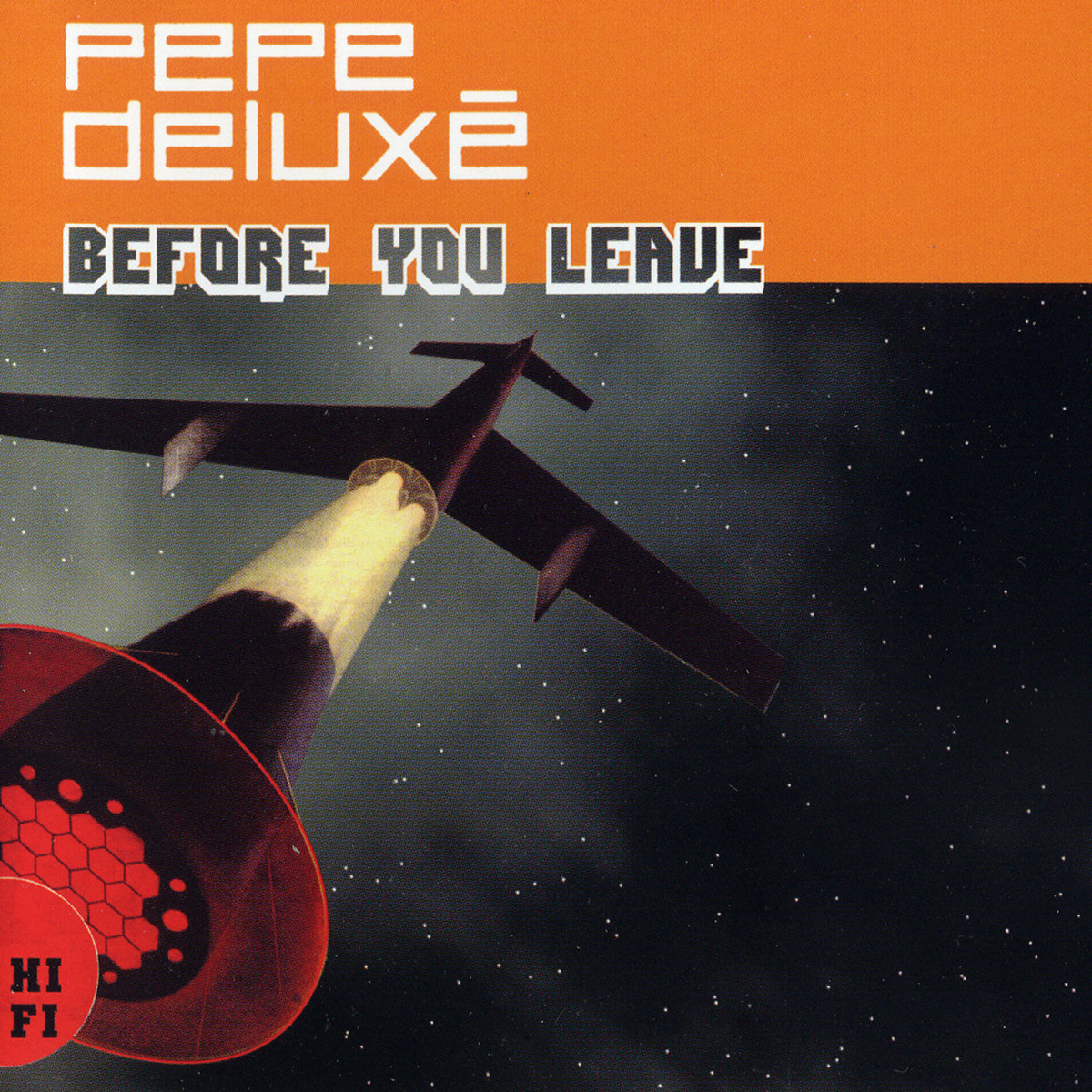 Before You Leave | Pepe Deluxé