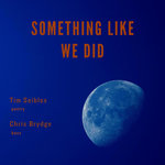 Tim Seibles/ Chris Brydge - Something Like We Did