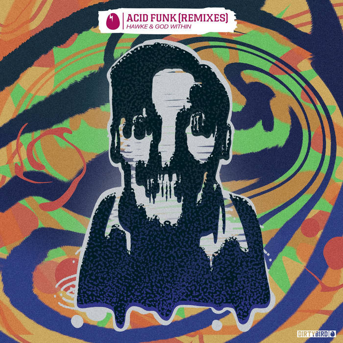 Acid Funk (Remixes) | Hawke & God Within | DIRTYBIRD