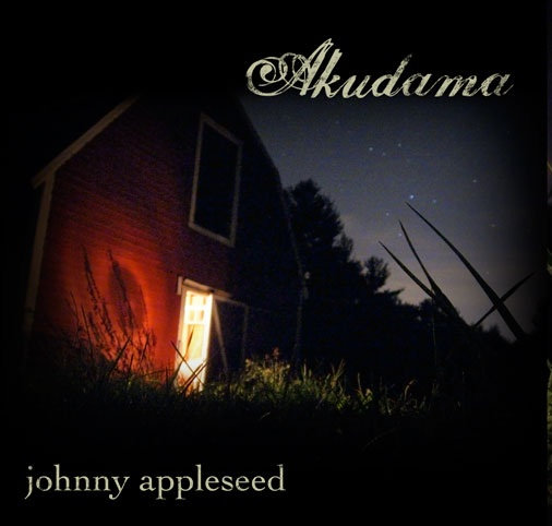 Johnny Appleseed EP AKUDAMA