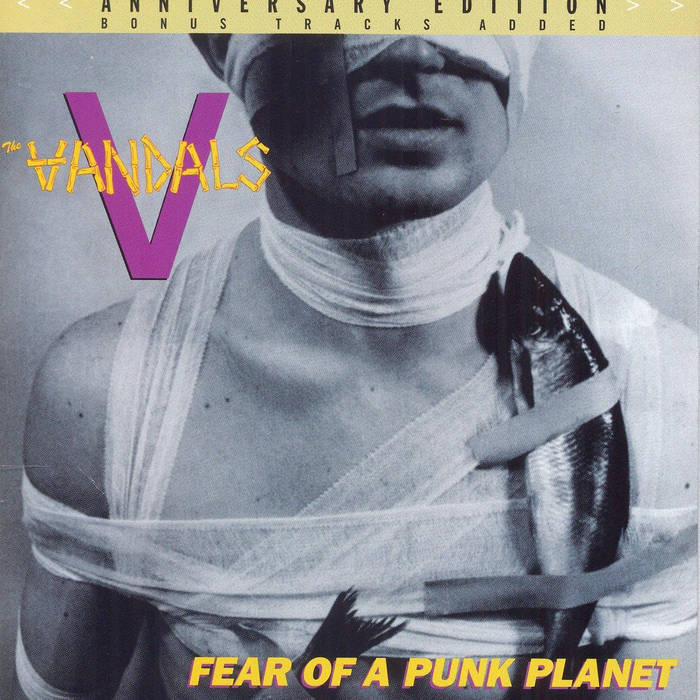 Fear Of A Punk Planet | The Vandals