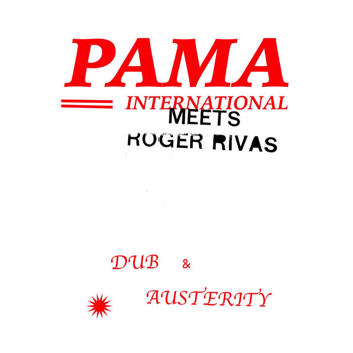 Pochette de Pama Int'l meets Roger Rivas - Dub & Austerity par Pama International