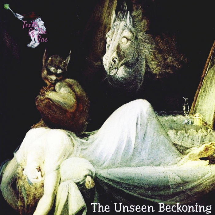 The Unseen Beckoning | Teeth Of The Fae