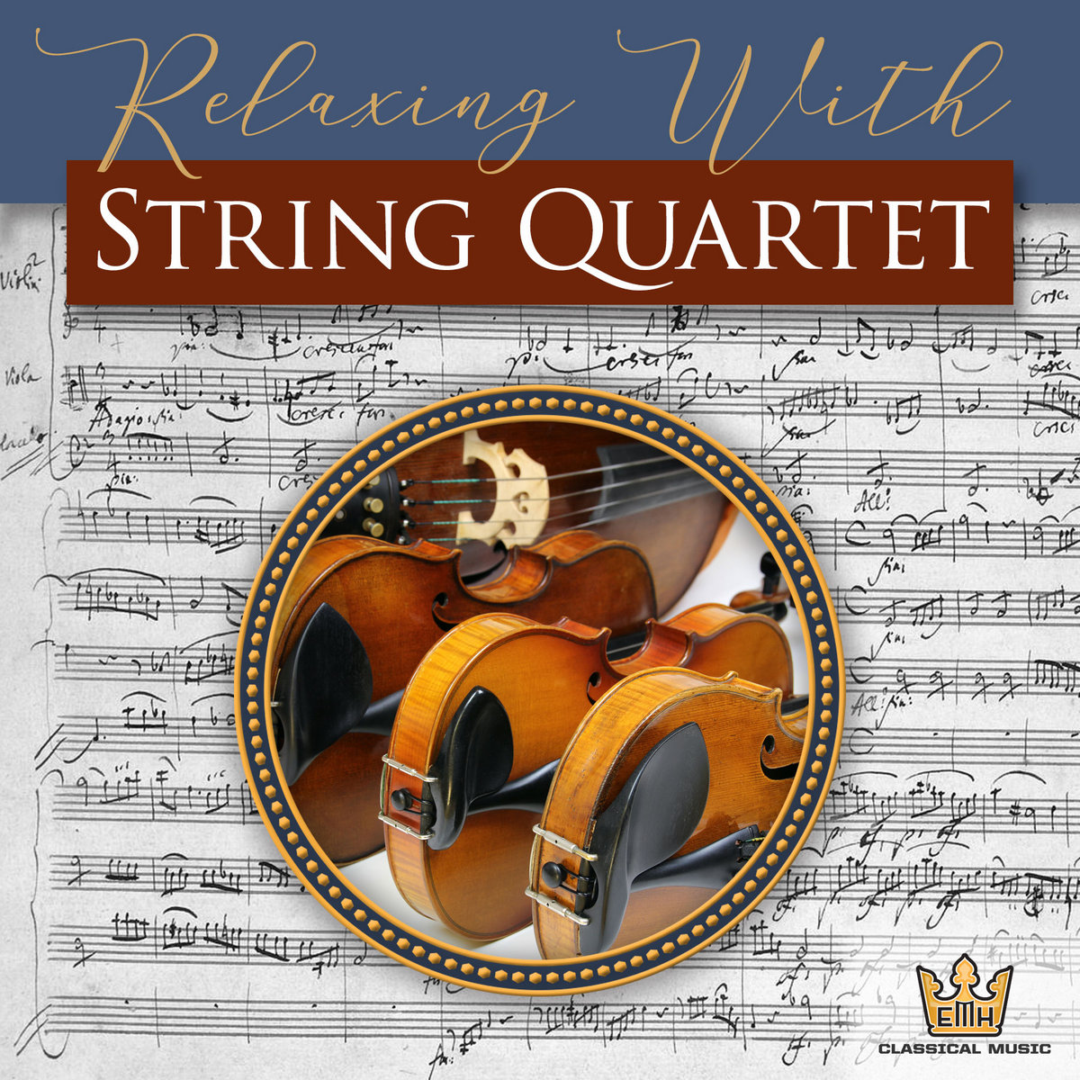 Relaxing with String Quartet | EMH Classical Music