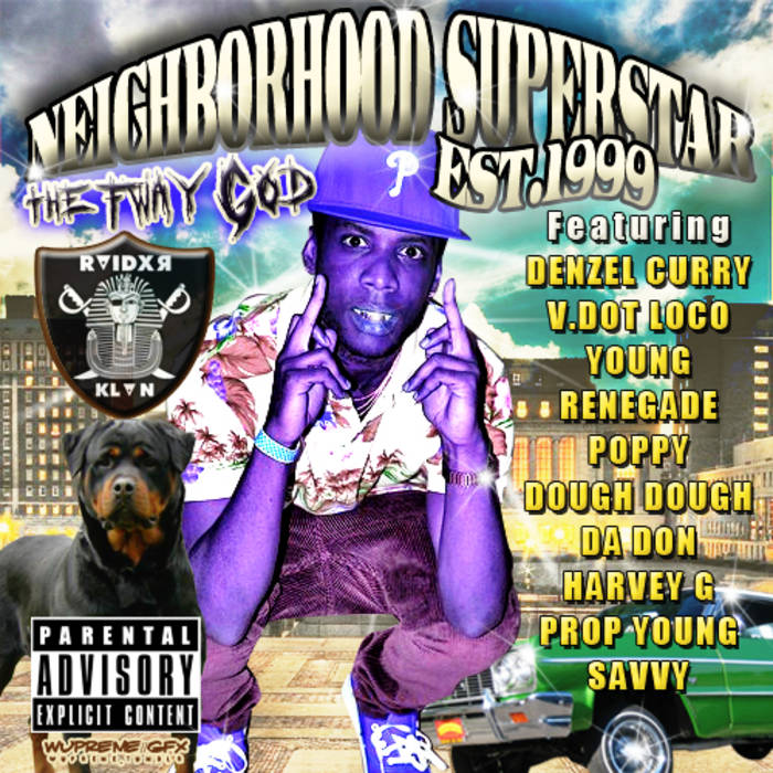 Neighborhood Superstar Est.1999 | Lil Champ FWAY