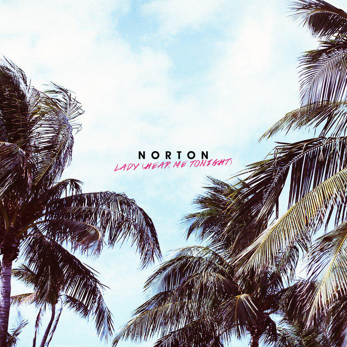 Lady (Hear Me Tonight) | Norton | Skud & Smarty Records