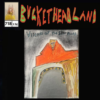 Visions of The Silver Mines Live | Bucketheadland
