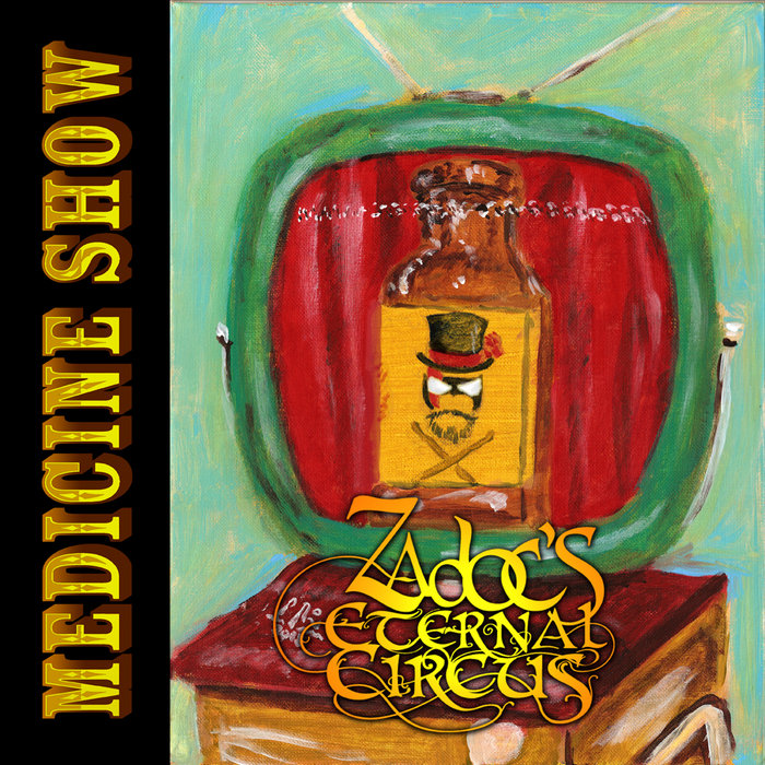 medicine-show-zadoc-s-eternal-circus