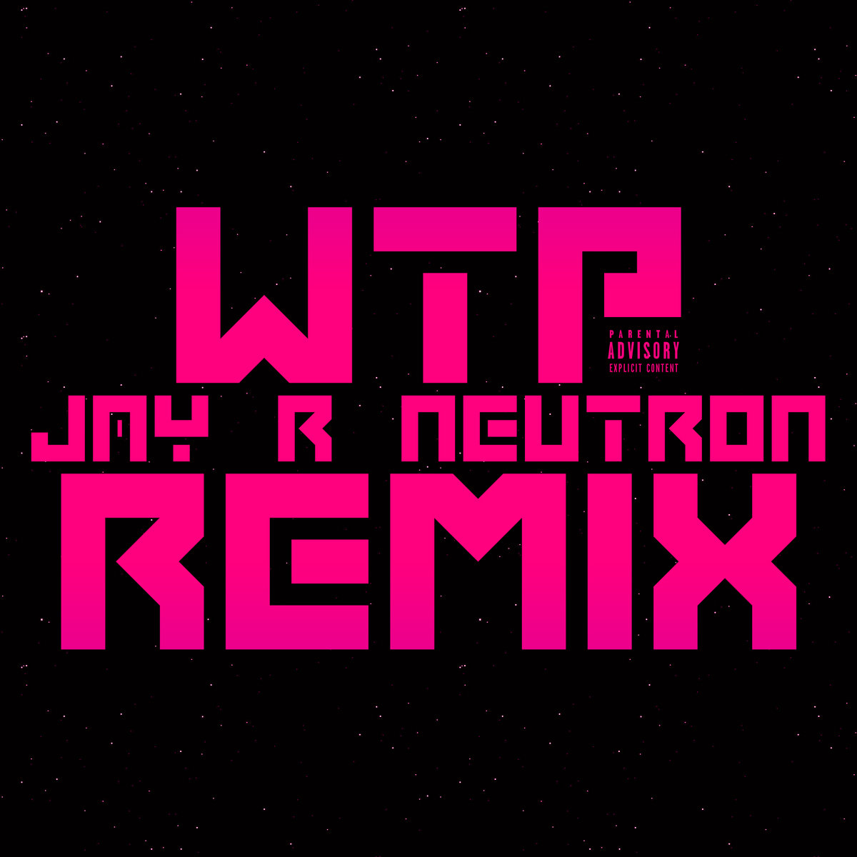 WTP (NEUTRON REMIX)