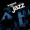 Trapped In Jazz Cover Art