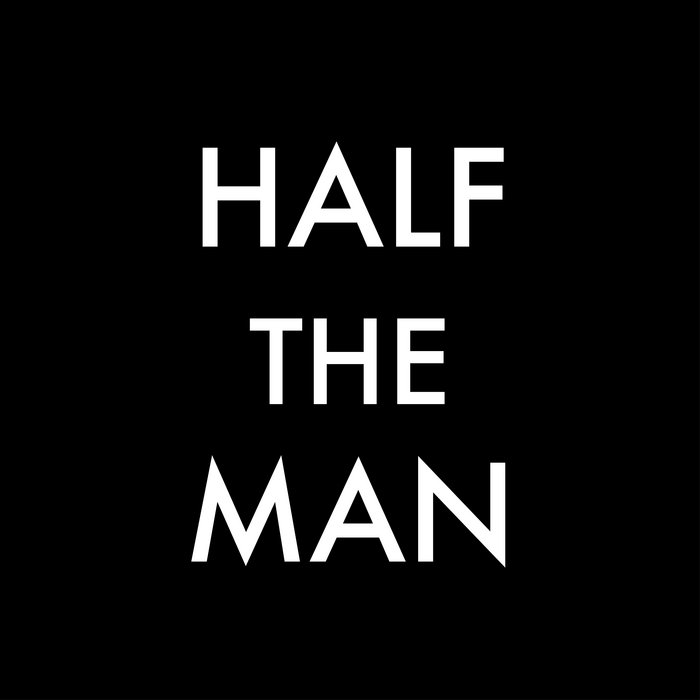 Half the Man with New Ending Threshold Methodic Doubt Music