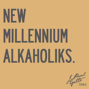 New Millennium Alkaholiks [JPGTOOL01] cover