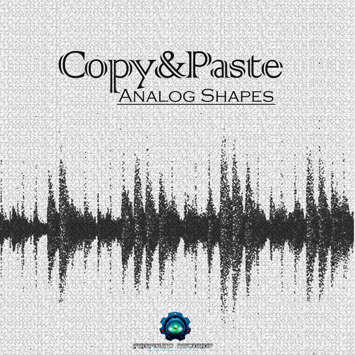 Analog Shapes | Copy & Paste | Profound Records