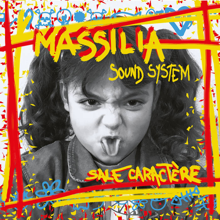 T t ou Tard Massilia Sound System