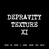 DEPRAVITY TEXTURE XI [TF00552] cover art