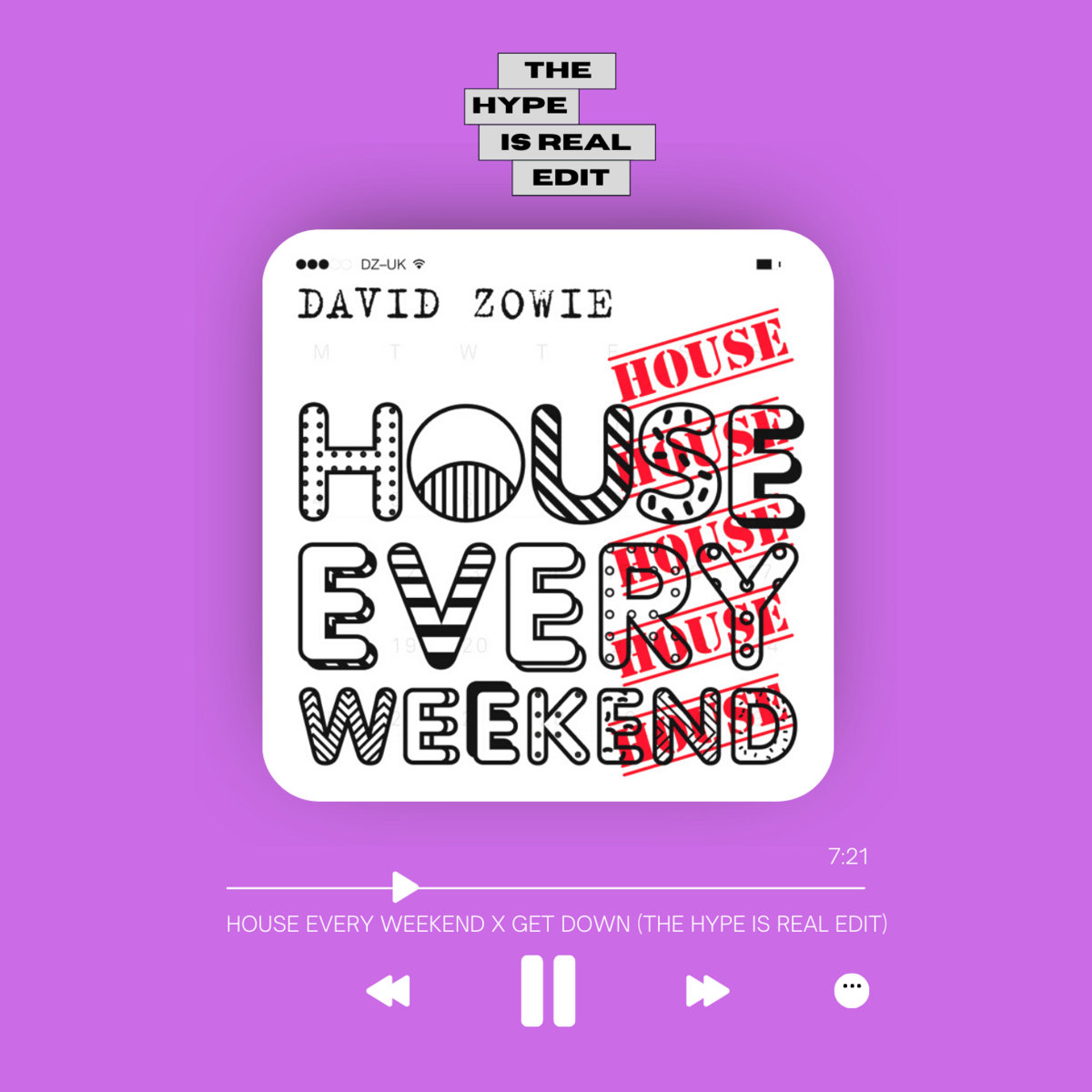 House Every Weekend x Get Down (The Hype Is Real Edit)