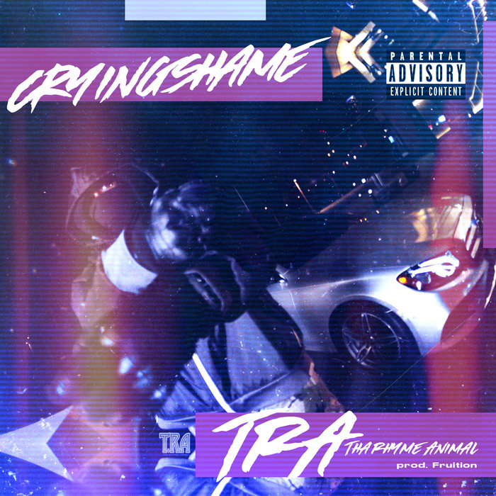 Tha Rhyme Animal Crying Shame Prod. Fruition The SARS Network