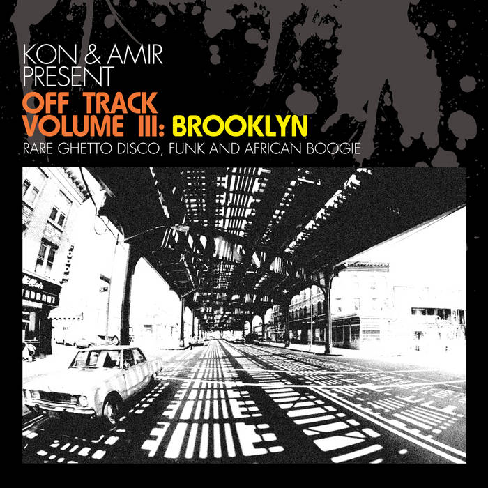 Off Track Vol. III: Brooklyn | Kon & Amir | BBE
