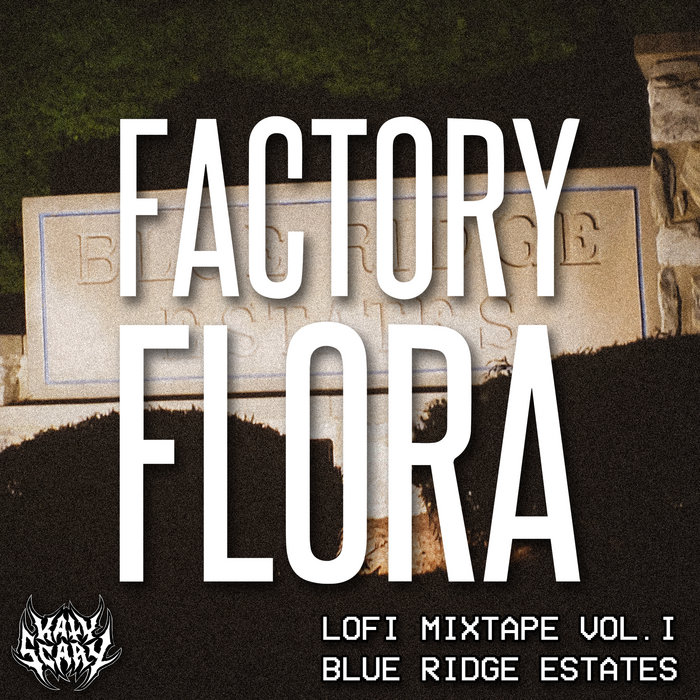 Blue Ridge Estates Factory Flora