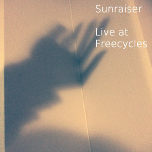 Sunraiser (live at Free Cycles) cover