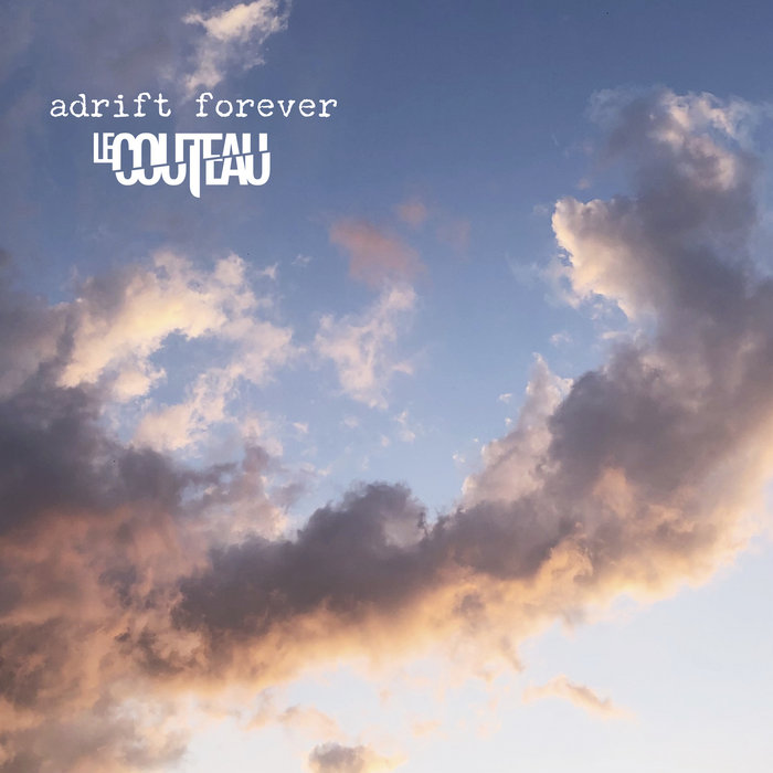 Adrift Forever Le Couteau
