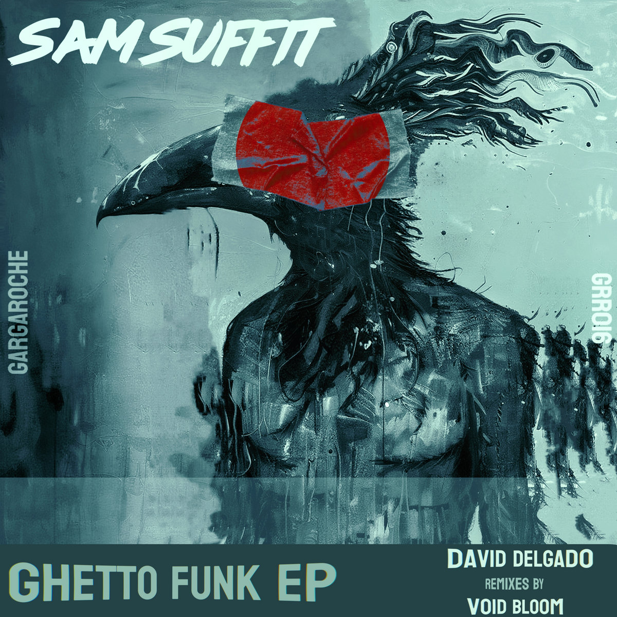 GHETTO FUNK EP (David Delgado & Void Bloom Remixes) | Sam Suffit