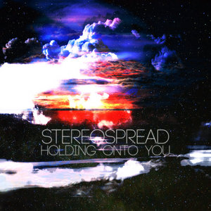Stereospread — Holding On To You