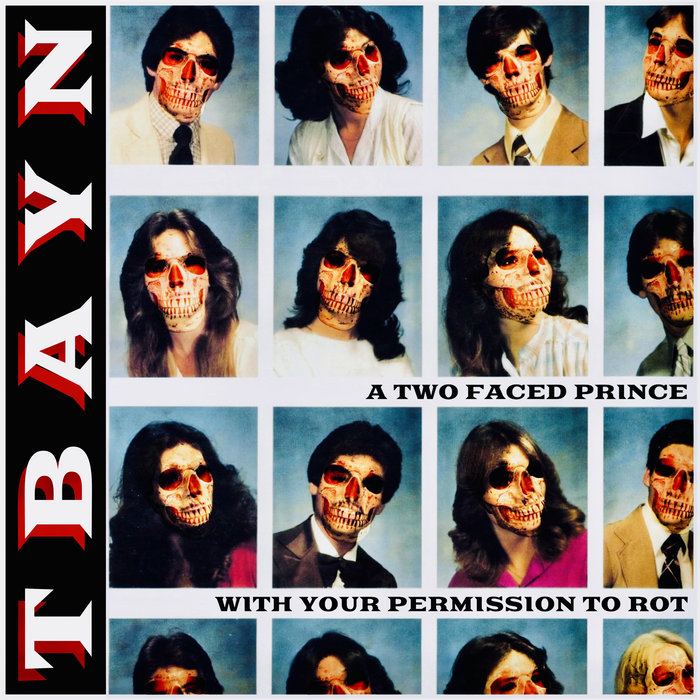 A Two Faced Prince / With Your Permission To Rot | The Bear Around Your ...