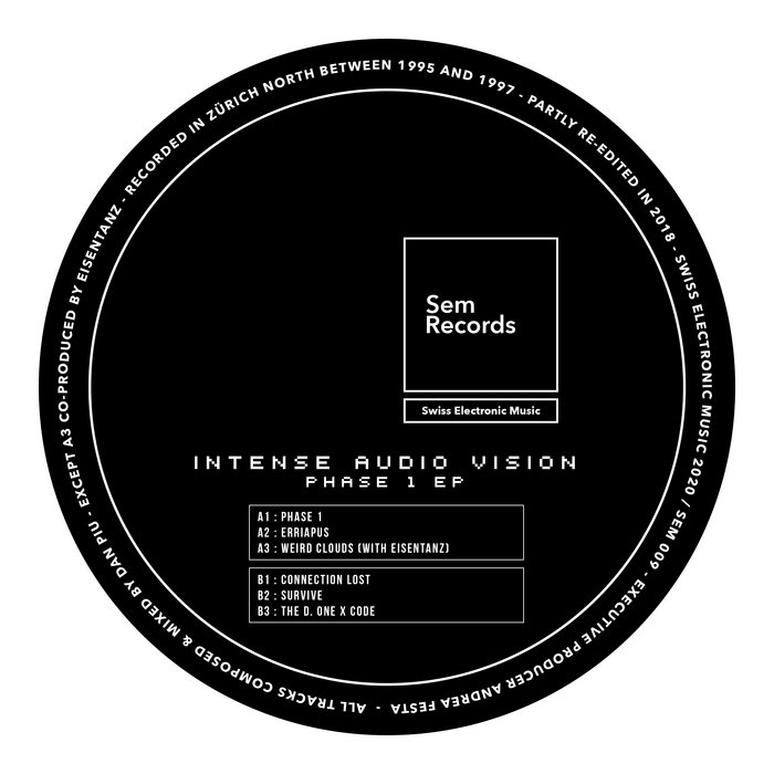 PHASE 1 EP INTENSE AUDIO VISION, DAN PIU Sem Records / Swiss