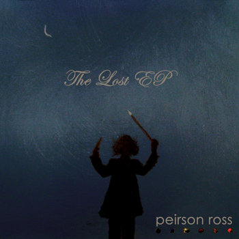 The Lost EP | peirson ross