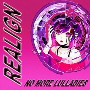 No More Lullabies — Realign