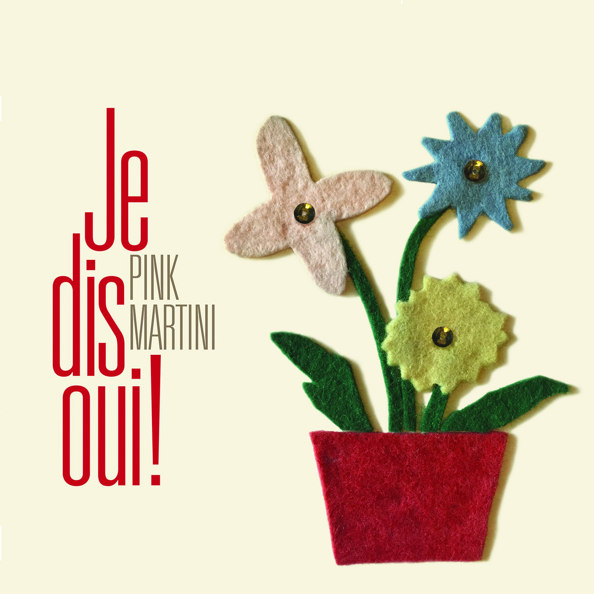 Je dis oui! | Pink Martini