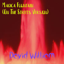 Magica Fountain (On The Streets Version) cover art
